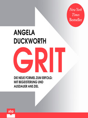 cover image of GRIT--Die neue Formel zum Erfolg--Mit Begeisterung und Ausdauer ans Ziel (Ungekürzt)